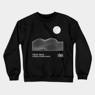 Talk Talk / Minimalist Graphic Artwork Design Crewneck Sweatshirt